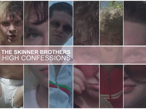 High Confessions – The Skinner Brothers